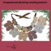 Gingerbread Garland sewing pattern, Festive bunting wall decor
