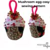 Mushroom egg cosy sewing pattern, Breakfast table gifts - Image 4